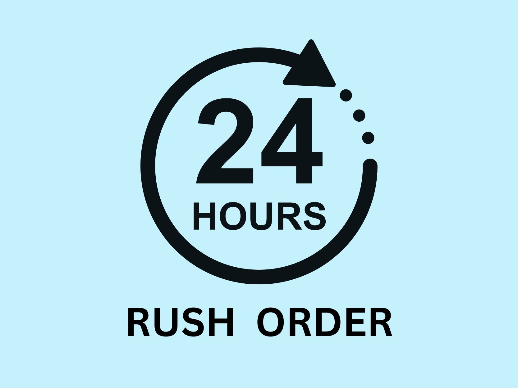 24h Rush Order